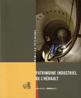 Présentation de l'opération inventaire du patrimoine industriel de l'Hérault